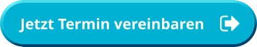 Jetzt Termin vereinbaren   Jetzt Termin vereinbaren