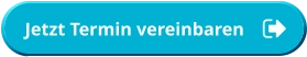Jetzt Termin vereinbaren   Jetzt Termin vereinbaren